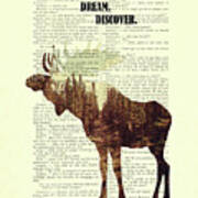 Moose - Explore Dream Discover - Inspiration Poster