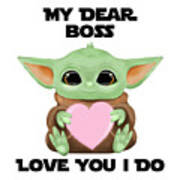 My Dear Boss Love You I Do Cute Baby Alien Sci-fi Movie Lover Valentines Day Heart Poster