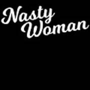 Nasty Woman Poster