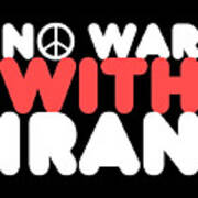 No War With Iran Peace Middle East Poster
