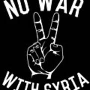 No War With Syria Poster