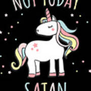 Not Today Satan Unicorn Poster