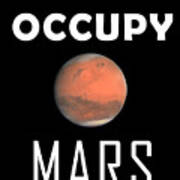 Occupy Mars Ca 2020 By Ahmet Asar Poster