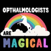 Opthalmologists Are Magical Poster
