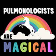 Pulmonologists Are Magical Poster