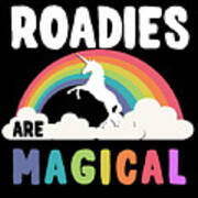 Roadies Are Magical Poster