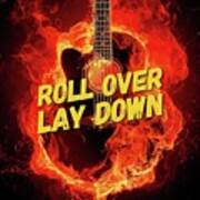 Roll Over Lay Down Poster