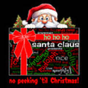 Santa Claus No Peeking Til Christmas Word Cloud Present Poster