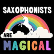 Saxophonists Are Magical Poster