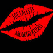 Socialists Are Good Kissers Poster