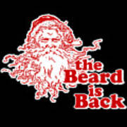 The Beard Is Back Santa Poster