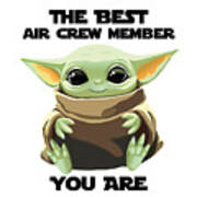 The Best Air Crew Member You Are Cute Baby Alien Funny Gift For Coworker Present Gag Office Joke Sci-fi Fan Poster