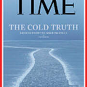The Cold Truth - Lessons From The Melting Poles - Climate Poster