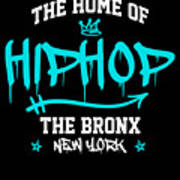 The Home Of Hiphop Hip Hop Hipster Poster