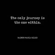 The Only Journey Is The One Within - Rainer Maria Rilke Quote - Typewriter Print 2 Poster