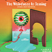 The Weirdness Is Coming Poster