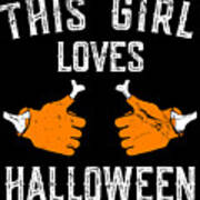 This Girl Loves Halloween Poster