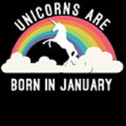 Unicorns Are Born In January Poster