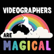 Videographers Are Magical Poster