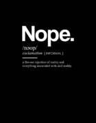 Nope Funny Definition - Funny Dictionary Meaning - Minimal, Modern Typography Print Art Print