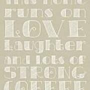 Love And Strong Coffee Poster #4 Art Print