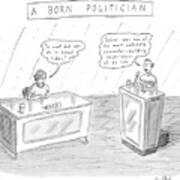 A Born Politician
'so What Did You Do In School Art Print