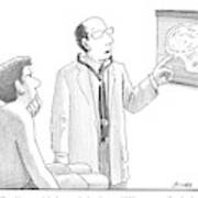 A Doctor Is Pointing At A Brain Scan. The Patient Art Print