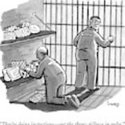 A Prisoner Says To His Cellmate Art Print