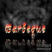 Barbeque Text On Fire Art Print