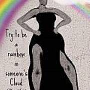 Be A Rainbow - Tribute To Maya Angelou Art Print