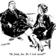 Be Frank, Jan.  Do I Look Ousted? Art Print