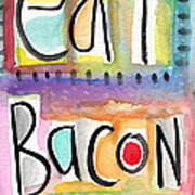 Eat Bacon Art Print