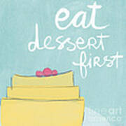 Eat Dessert First Art Print