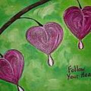 Follwo Your Heart 12515 Art Print
