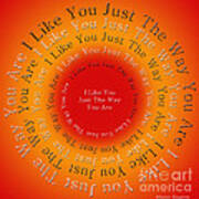 I Like You Just The Way You Are 2 Art Print