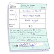Income Tax Form For Donald Trump Only Art Print