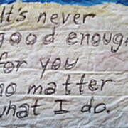 Its Never Good Enough For You No Matter What I Do Mixed Media By David Lovins