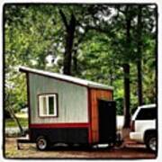 Joe's Tennessee Tiny House. Drove 16 Art Print