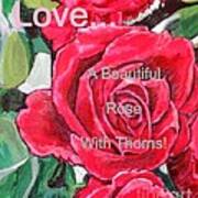 Love... A Beautiful Rose With Thorns #2 Art Print