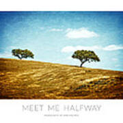 Meet Me Halfway - Poster Art Print