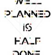 Planned Done Inspire Quotes Poster Art Print