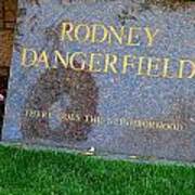 Rodney Dangerfield Grave Marker Art Print