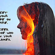 Set Your Life On Fire Art Print