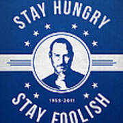 Stay Hungry Stay Foolish - Ice Blue Art Print