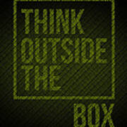 Think Outside Of The Box Poster Art Print