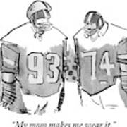 Two Football Players Are Talking To Each Other Art Print