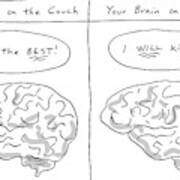 Two Panels: Your Brain On The Couch Brain Saying Art Print