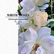 White Roses A Natural Bouquet Art Print