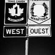 Signposts For Trans Canada Highway 1 And Yellowhead Route In Manitoba Canada #1 Art Print