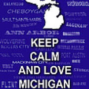 Keep Calm And Love Michigan State Map City Typography Art Print
